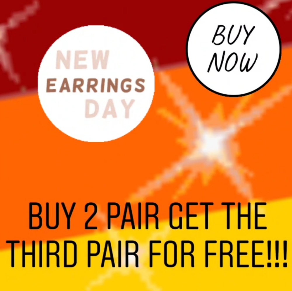 NWT Earrings buy 2 get 3rd pair free